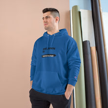 Load image into Gallery viewer, Melanin Is Handsome Champion Hoodie
