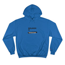 Load image into Gallery viewer, Melanin Is Handsome Champion Hoodie
