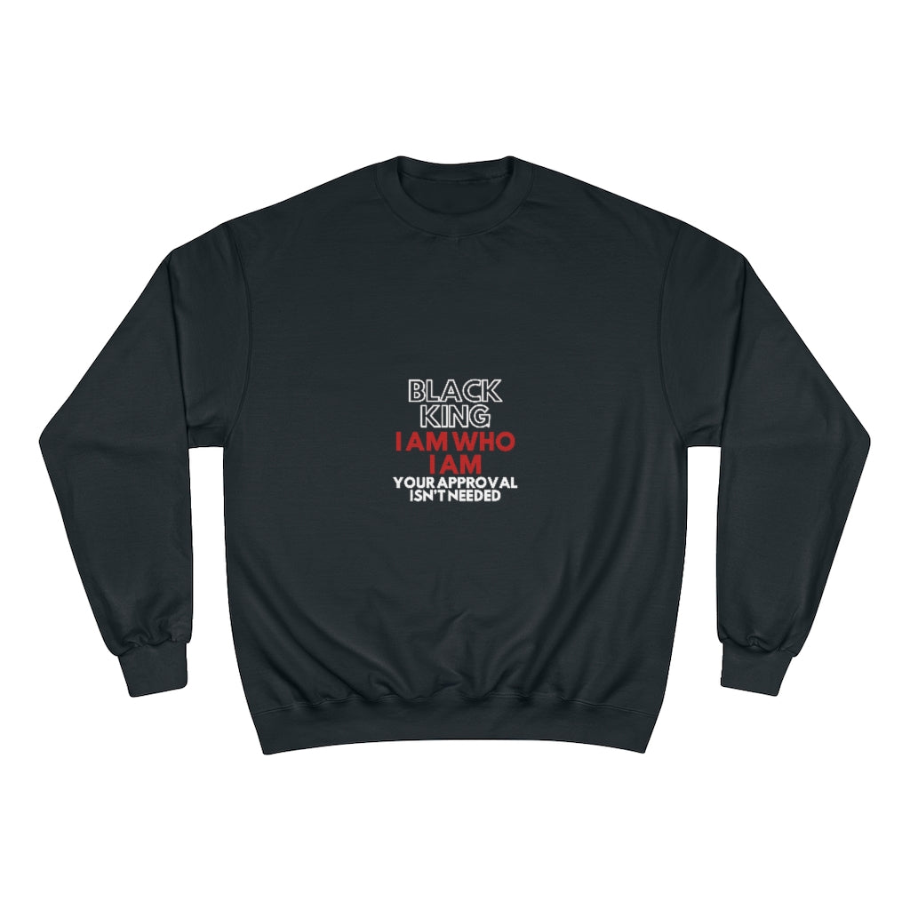 Black King I Am Champion Sweatshirt